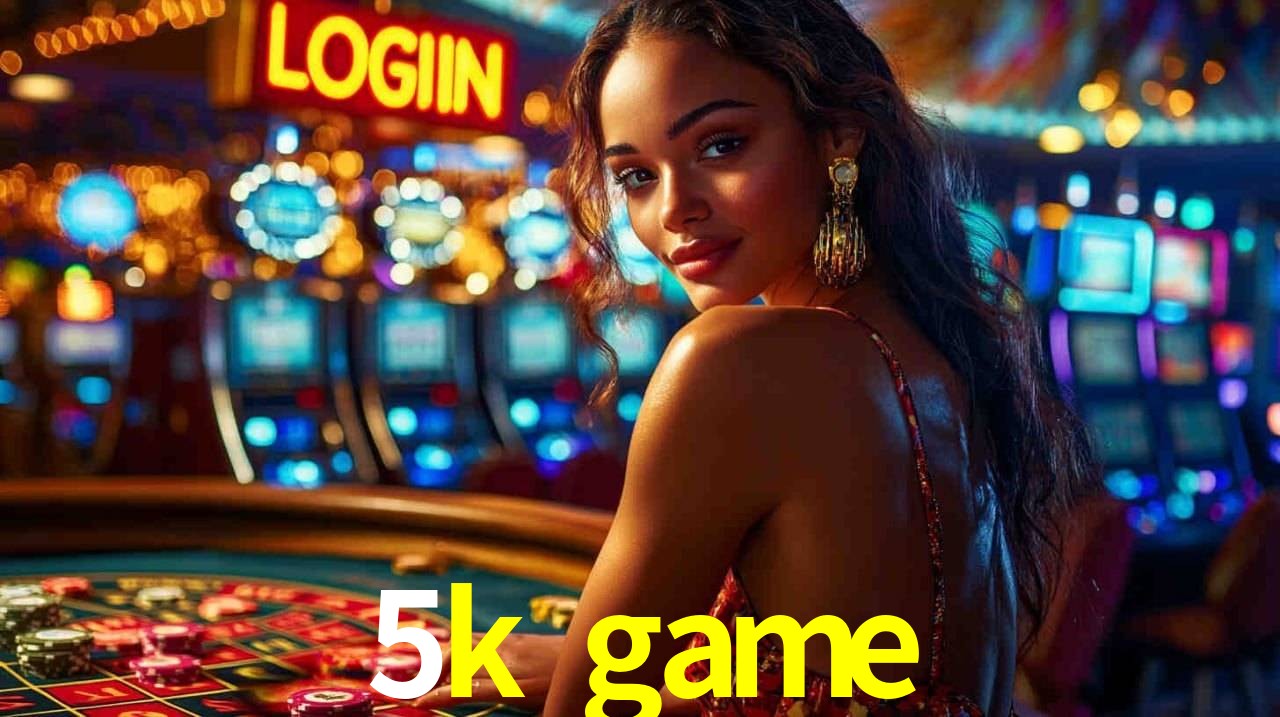 Benefícios da Conta 5k game