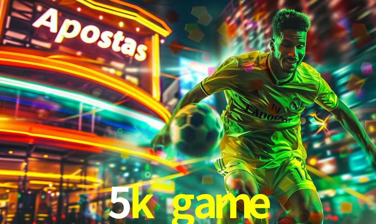 Provedores de Jogos 5k game